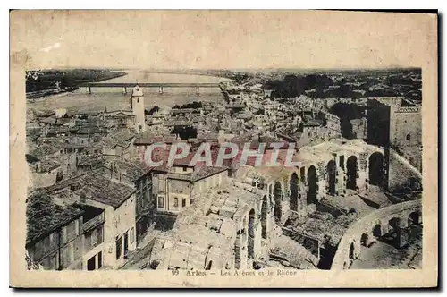 Cartes postales Arles les Arenes et le Rhone