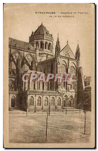 Cartes postales Strasbourg Coupole et Portail de la Cathedrale