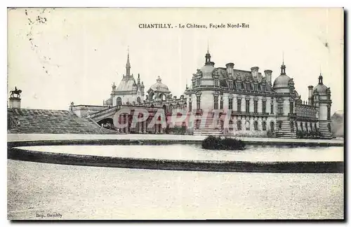 Cartes postales Chantilly le Chateau Facade Nord Est