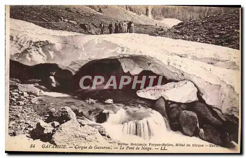 Ansichtskarte AK Gavarnie Cirque de Gavarnie Le Pont de Neige