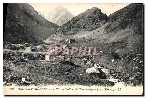 Cartes postales Hautes Pyrenees Le Pic vu de Tramesaigues