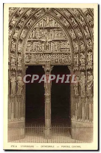 Cartes postales Strasbourg Cathedrale Portail Central
