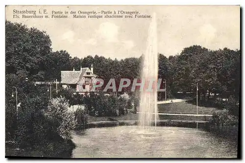 Ansichtskarte AK Strasbourg Partie a l'Orangerie Maison rustique alsacienne avec Fontaine