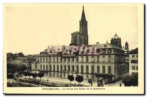 Cartes postales Strasbourg le Palais des Rohan et la Cathedrale