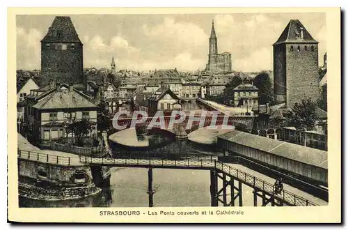 Cartes postales Strasbourg Les Ponts couverts et la Cathedrale