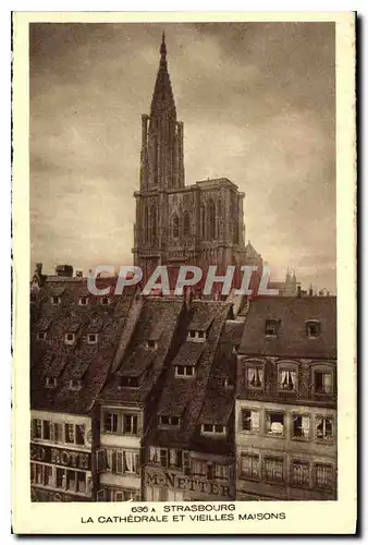 Ansichtskarte AK Strasbourg La Cathedrale et Vieilles Maisons