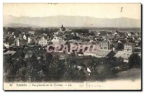 Cartes postales Tarbes vue generale sur les Pyrenees