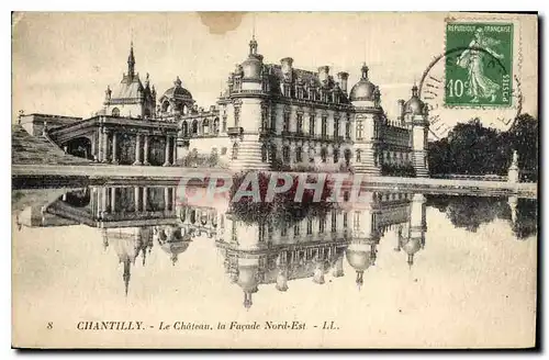 Cartes postales Chantilly Le Chateau la Facade Nord Est