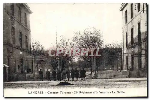 Cartes postales Langres caserne Turenne 21e Regiment d'Infanterie La Grille Militaria