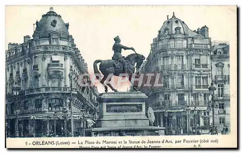 Cartes postales Orleans Loiret La Place du Martroi et la Statue de Jeanne d'Arc par Foyatier cote sud