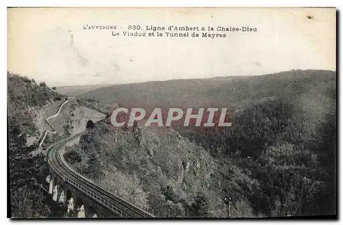 Ansichtskarte AK L'Auvergne Ligne d'Ambert a la Chaise Dieu Le Vieduc et le Tunnel de Mayres