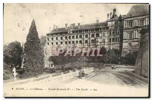 Cartes postales Blois Le Chateau Facade Francois Ier