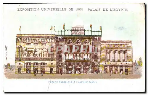 Cartes postales Exposition universelle de 1900 Palais de L'Egypte facade parellele a l'Avenue d'Iena