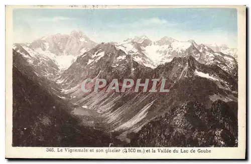 Ansichtskarte AK Le Vignemale et son Glacier et la Vallee du Lac de Gaube