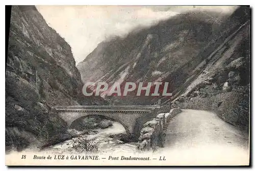 Cartes postales Route de Luz a Gavarnie Pont Desdouroucat