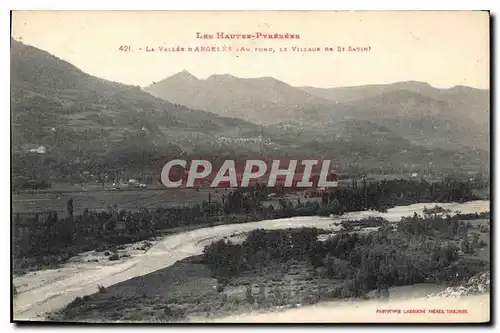 Cartes postales Les Hautes Pyrenees la Vallee d'Argeles au fond le Viollage de St Savin