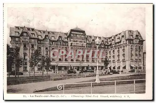 Ansichtskarte AK La Baule sur Mer L Inf l'Hermitage hotel Ferd Menard architecte