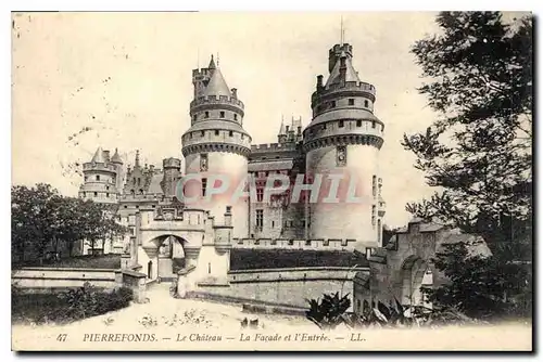 Ansichtskarte AK Pierrefonds le Chateau la Facade et l'entree