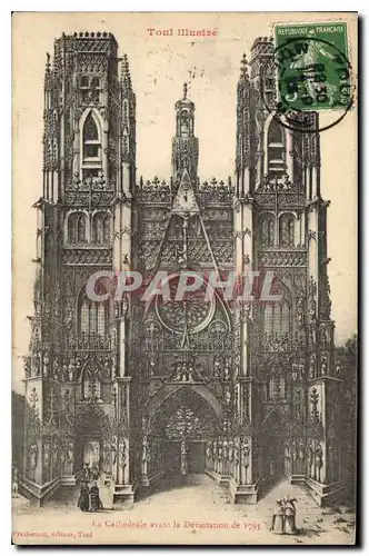 Ansichtskarte AK Toul Illustre la Cathedrale avant le Devastation de 1793