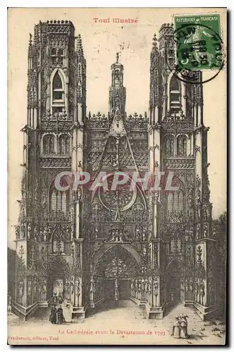 Cartes postales Toul Illustre la Cathedrale avant le Devastation de 1793