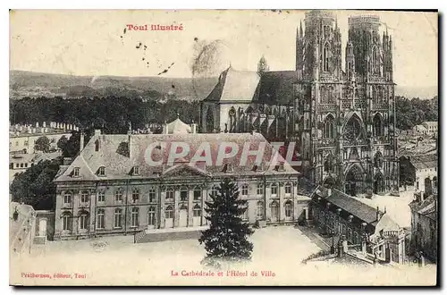 Cartes postales Toul Illustre la Cathedrale et l'Hotel de Ville