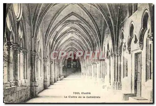 Cartes postales Toul Illustre le Cloitre dela Cathedrale