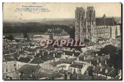 Ansichtskarte AK Toul Pittoresque vue generale prise de Saint Gengoult au fond l'Hotel de Ville la Cathedrale