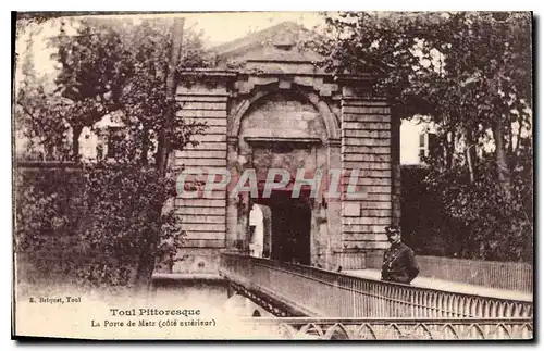 Ansichtskarte AK Toul Pittoresque la Porte de Metz Cote Exterieur