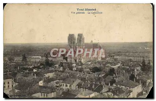 Cartes postales Toul Illustre vue generale la Cathedrale