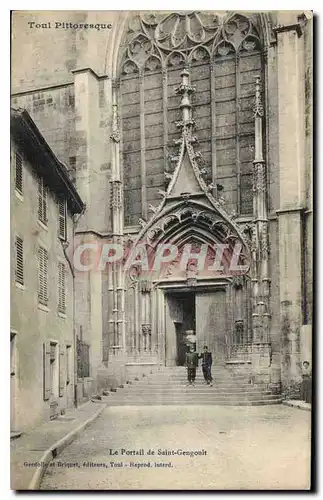 Ansichtskarte AK Toul Pittoresque le Portail de Saint Gengoult