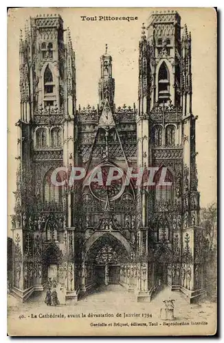 Cartes postales Toul Pittoresque la Cathedrale avant la devastation de Janvier 1794