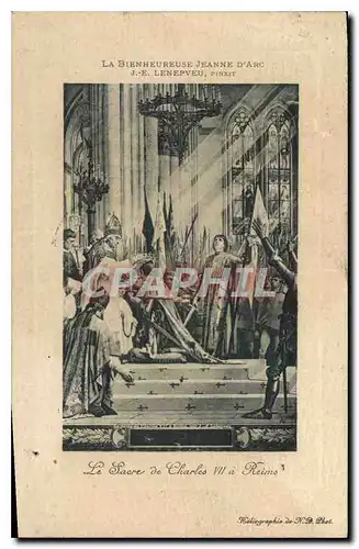 Cartes postales La Bienheureuse Jeanne d'Arc Lenepveu Pinxit le Sacre de Charles VII a Reims
