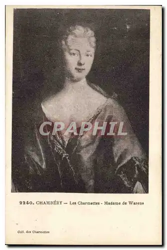 Cartes postales Chambery Les Charmettes Madame de Warens