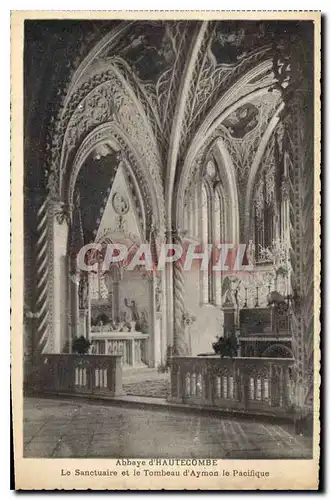 Cartes postales Abbaye d'Hautecombe le Sanctuaire et le Tombeau d'Aymon le Pacifique