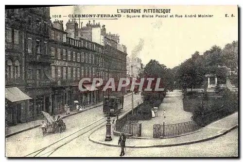 REPRO L'Auvergne Pittoresque Clermont Ferrand Square Blaise Pascal et Rue Andre Moinier