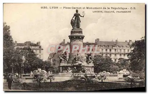 Ansichtskarte AK Lyon Place Carnot et Monument de la Republique Liberte Egalite Fraternite