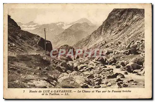 Cartes postales Route de Luz a Gavarnie le Chaos et vue sur la Fausse breche et le Taillon