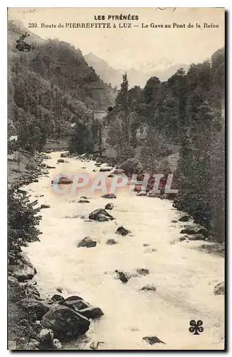 Ansichtskarte AK Les Pyrenees Route de Pierrefitte a Luz le Gave au Pont de la Reine