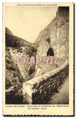 Cartes postales Les Plus Beaux Sites du Dauphine Route des Alpes Vallee et Gorges du Queyras Un tunnel