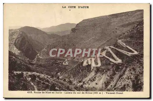 Cartes postales La Cote d'Azur Route de Nice en Italie Lacets du Col de Braus Versant Ouest