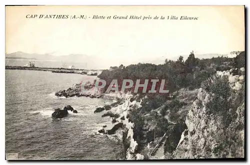 Cartes postales Cap d'Antibes A M Illette et Grand Hotel pris de la Villa Eilenroc