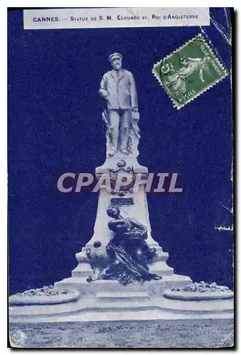 Cartes postales Cannes Statue de S M Edouard VII Roi d'Angleterre