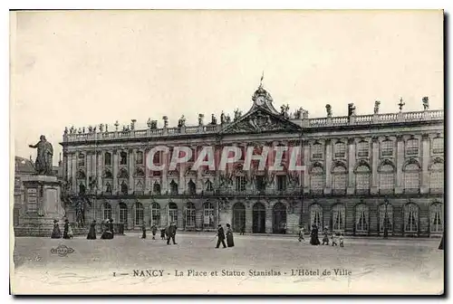 Cartes postales Nancy La Pace et Statue Stanislas L'Hotel de Ville