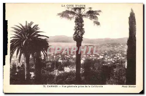 Cartes postales La Cote d'Azur Cannes Vue generale prise de la Californie