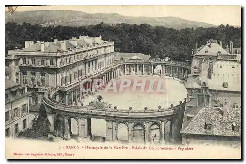 Cartes postales Nancy Hemicycle de la Carriere Palais du Gouvernement Pepiniere