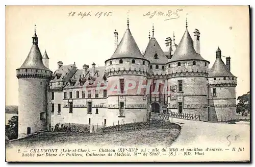 Cartes postales Chaumont Loir et Cher Chateau XV XVI aile du Midi et pavillon d'entree habite par Diane de Poiti