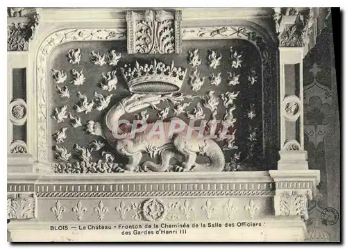 Cartes postales Blois Le Chateau Fronton de la Cheminee de la Salle des Officiers des Gardes d'Henri III