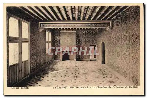 Ansichtskarte AK Blois Le Chateau Aile Francois Ier La Chambre de Catherine de Medicis