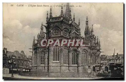 Cartes postales Caen L'Eglise Saint Pierre L'Abside XVI siecle