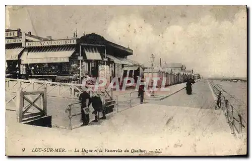 Cartes postales Luc sur Mer La Digue et la Passerelle du Quelhoc